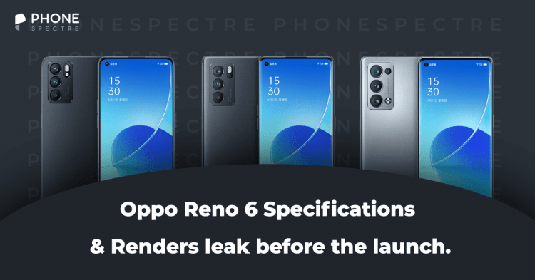 Oppo Reno 6 specs and renders